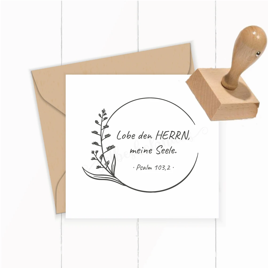Bibelversstempel - Lobe den Herrn, meine Seele - Psalm 103, 2