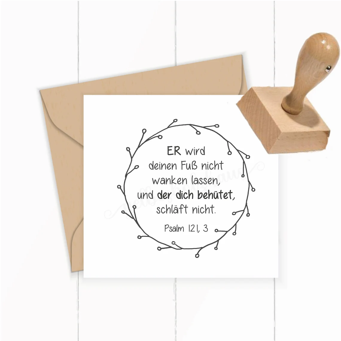 Bibelversstempel - ER wird deinen Fuß nicht wanken lassen - Psalm 121,3