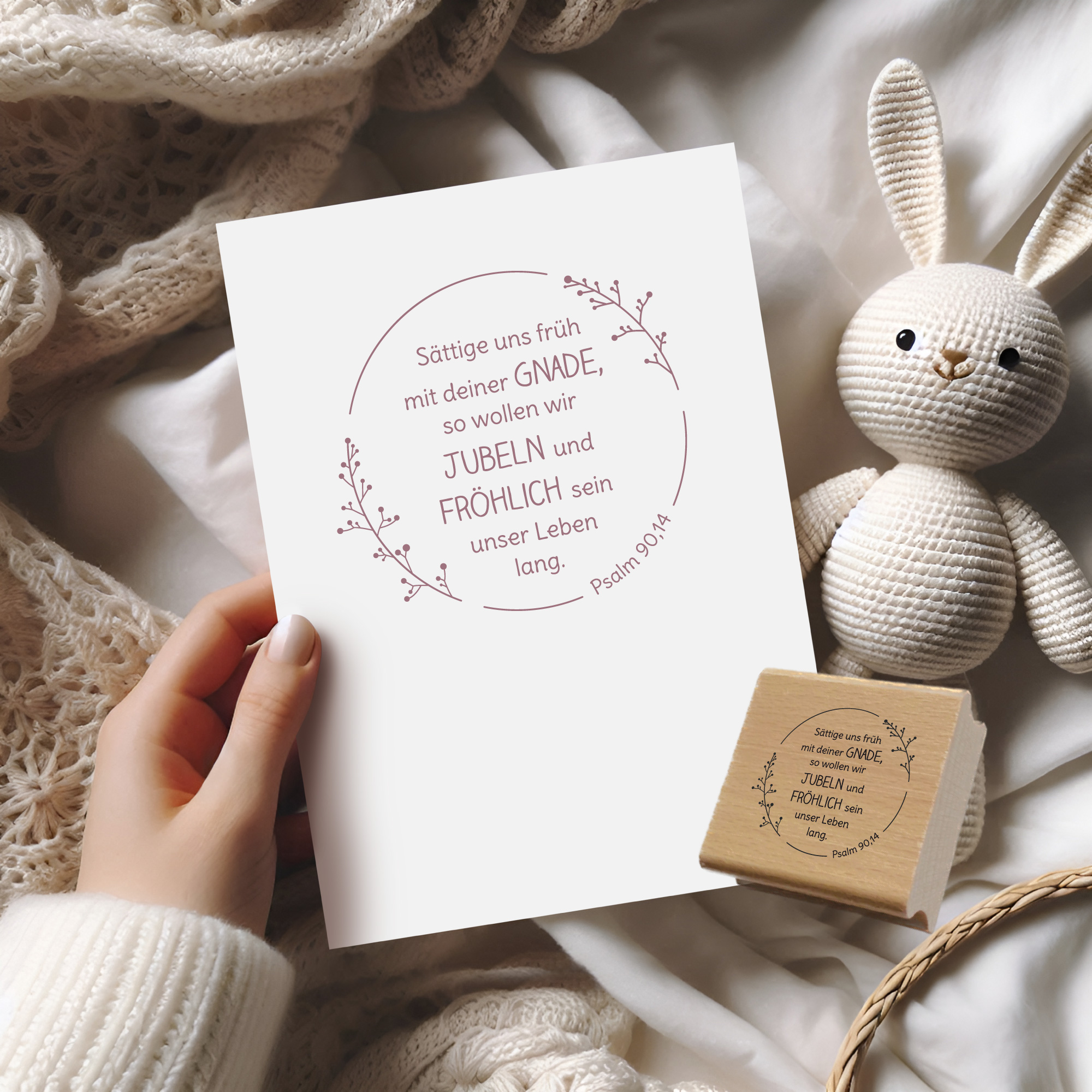 Bibelvers Stempel "Sättige uns früh mit deiner Gnade, so wollen wir jubeln und fröhlich sein unser Leben lang." Psalm 90,14