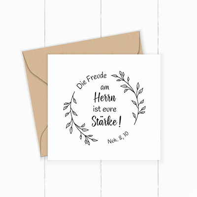 Bibelvers STEMPEL "Nehemia 8, 10 - Die Freude am Herrn ist eure Stärke"
