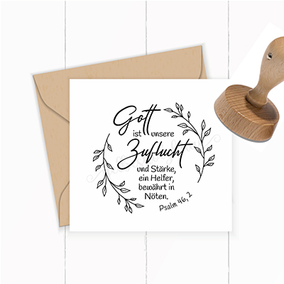 Bibelvers STEMPEL "Psalm 46.2 - Gott ist unsere Zuflucht und Stärke"