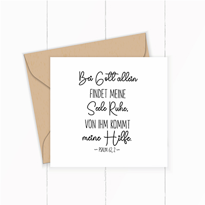 Bibelvers STEMPEL "Psalm 62, 2 - Bei Gott allein findet meine Seele Ruhe"