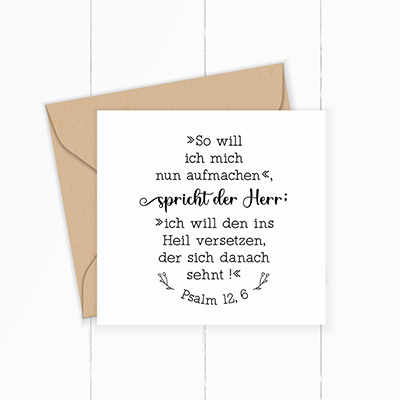 BibelversSTEMPEL "Psalm 12, 6 - Ich will den ins Heil versetzen, der sich danach sehnt"