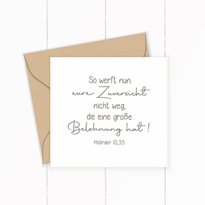 Bibelvers STEMPEL "Hebräer 10, 35 - So werft nun eure Zuversicht nicht weg"