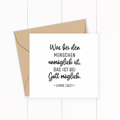 Bibelvers STEMPEL "Lukas 18, 27 - Was bei den Menschen unmöglich ist..."
