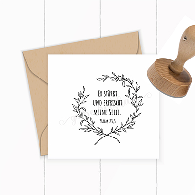 Bibelvers-STEMPEL "Psalm 23, 3 - Er stärkt und erfrischt meine Seele"