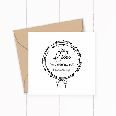Bibelvers STEMPEL "1. Korinther 13, 8 - Die Liebe hört niemals auf!"