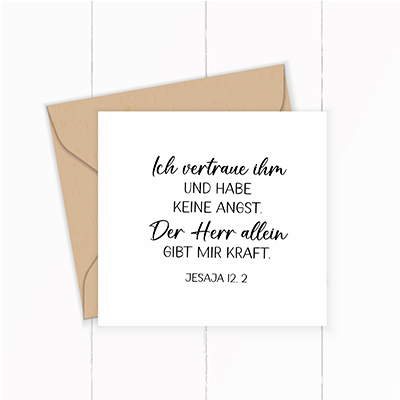 Bibelvers STEMPEL "Jesaja 12, 2 - Der Herr allein gibt mir Kraft"