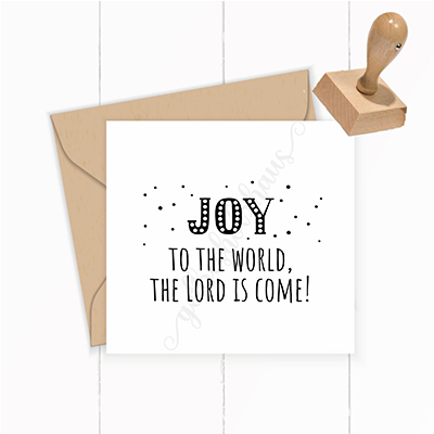 Weihnachts-STEMPEL "JOY to the World, the Lord is come!"