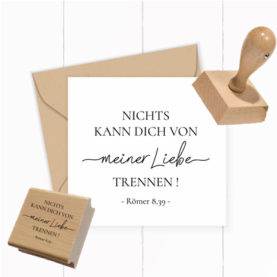 Bibelvers-STEMPEL "Römer 8,39 - Nichts kann dich von meiner Liebe trennen!"