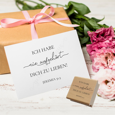 Bibelvers-STEMPEL "Jeremia 31,3 - Ich habe nie aufgehört dich zu lieben" 