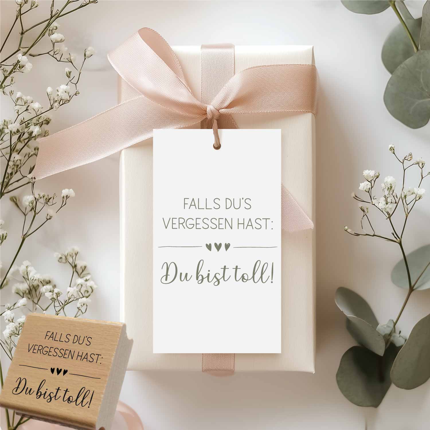 Stempel - Falls du's vergessen hast: Du bist toll!